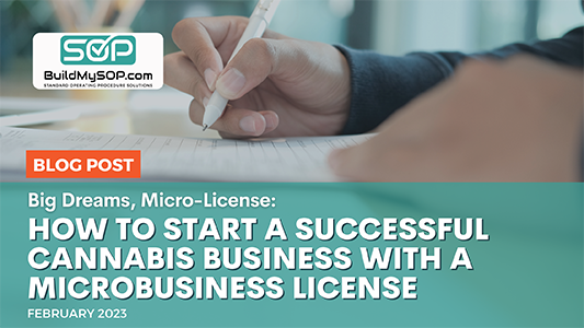 Big Dreams, Micro-License: How to Start a Successful Cannabis Business with a Microbusiness License