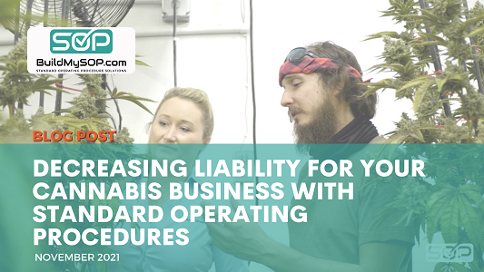 Decreasing Liability for Your Cannabis Business with Standard Operating Procedures