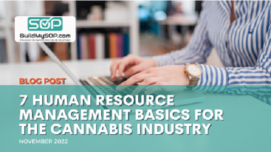 HR SOPs: 7 Employee Management Tips For Cannabis Business Owners