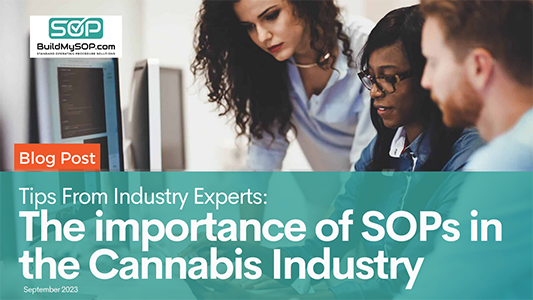 The Importance of SOPs in the Cannabis Industry