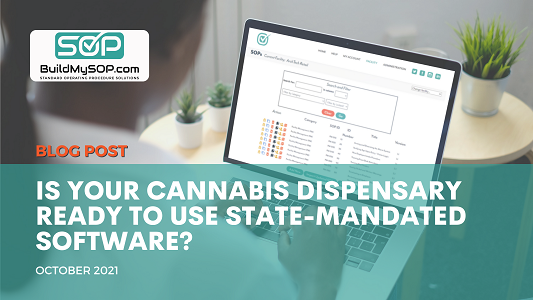 Is Your Cannabis Dispensary Ready to Use State-Mandated Software?